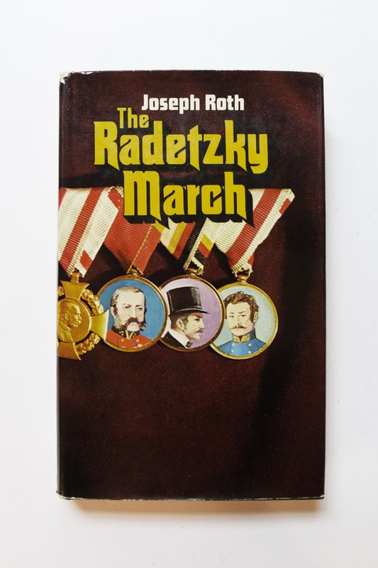 The Radetzky March: Joseph Roth, (Dunlop/Tucker tr) Overlook, 1974 HCDJ VG