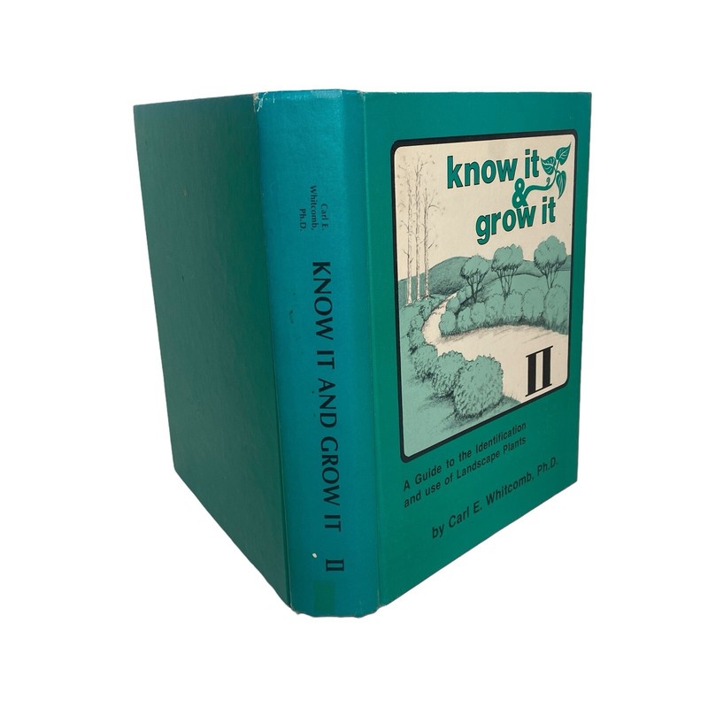 Know It & Grow It Guide II Identification and Use of Landscape Plants 720 Pages