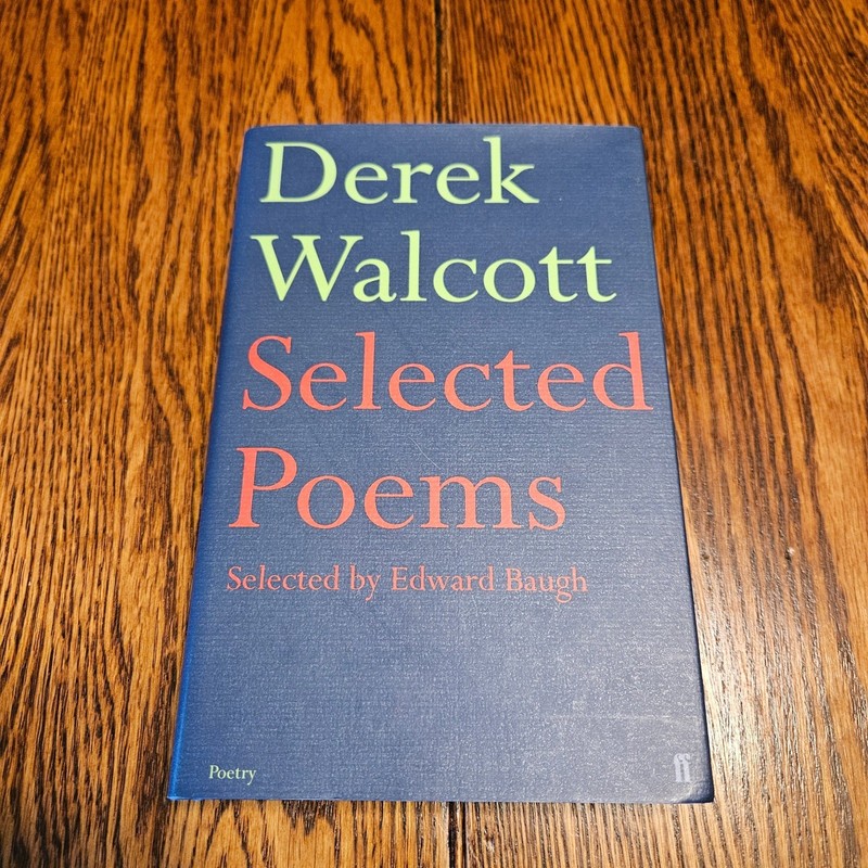 Selected Poems of Derek Walcott by Walcott, Derek Hardback Book