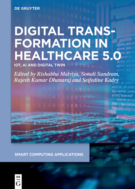 Digital Transformation In Healthcare 5 0: Iot, Ai And Digita…