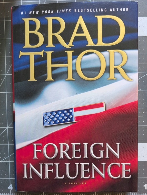 Foreign Influence by Brad Thor (2010, Hardcover) 1st edition 1st Print