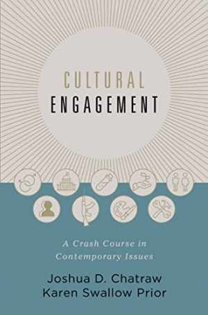 Cultural Engagement: A Crash – Hardcover, by Chatraw Joshua D.; – Very Good