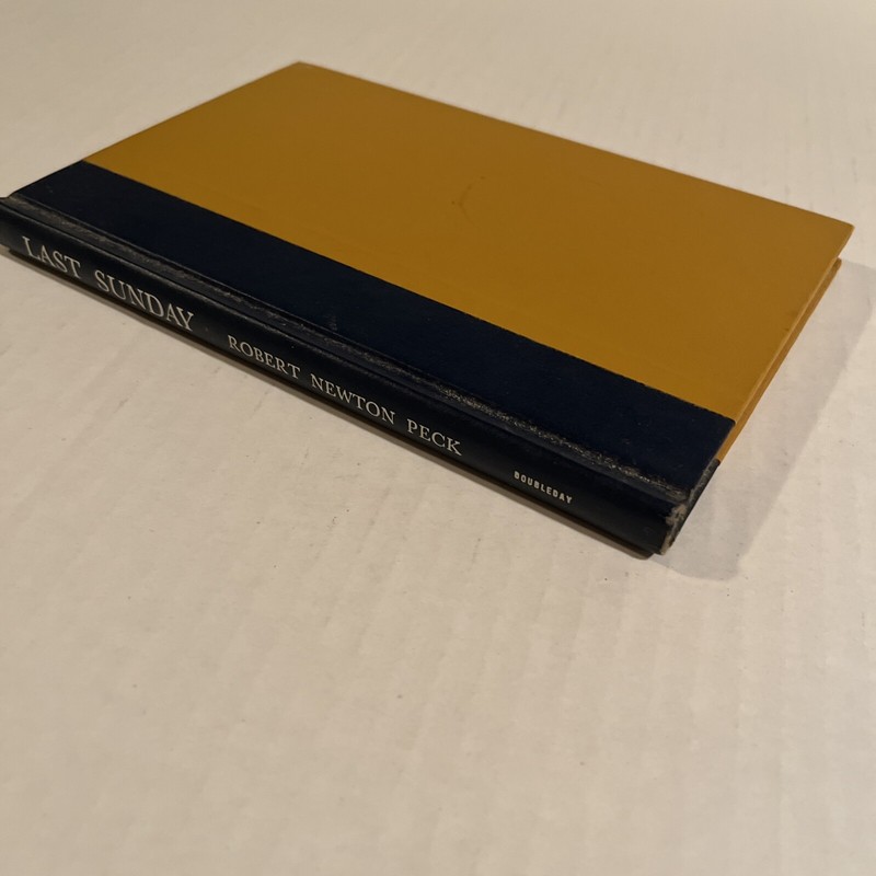 Robert Newton PECK / Last Sunday First Edition 1977 Good Condition Hardcover