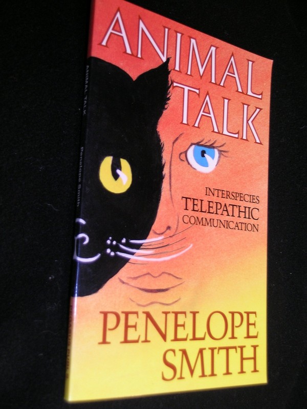 Animal Talk: Interspecies Telepathic Communications – Penelope Smith – Very …