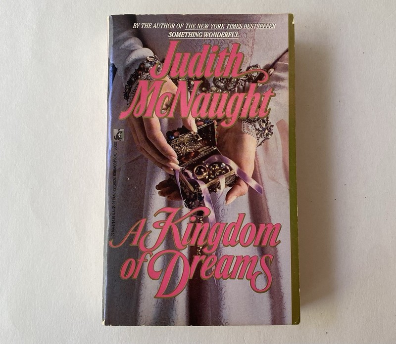 A Kingdom of Dreams by Judith McNaught, Vintage Historical Romance