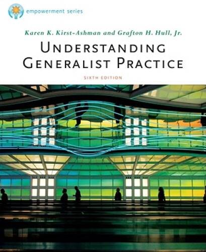 Understanding Generalist Practice – Hardcover By Karen K. Kirst-Ashman – GOOD