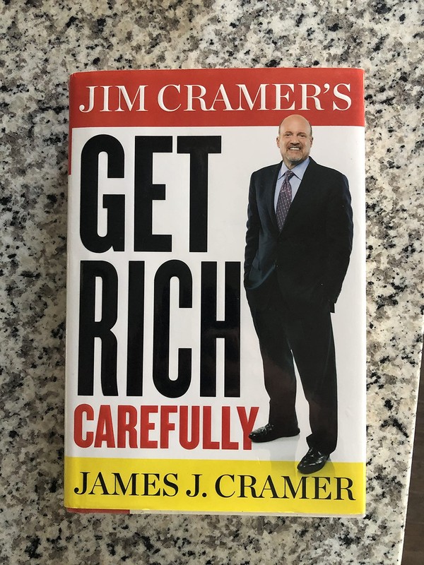 Jim Cramer’s Get Rich Carefully