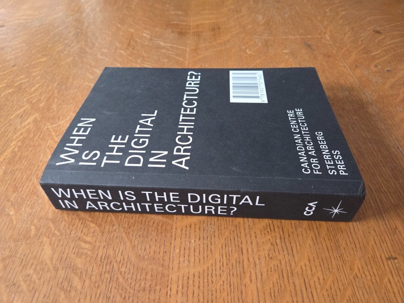 When Is The Digital Architecture? CCA, 2017 Bernard Tschumi Essays Responses gallery