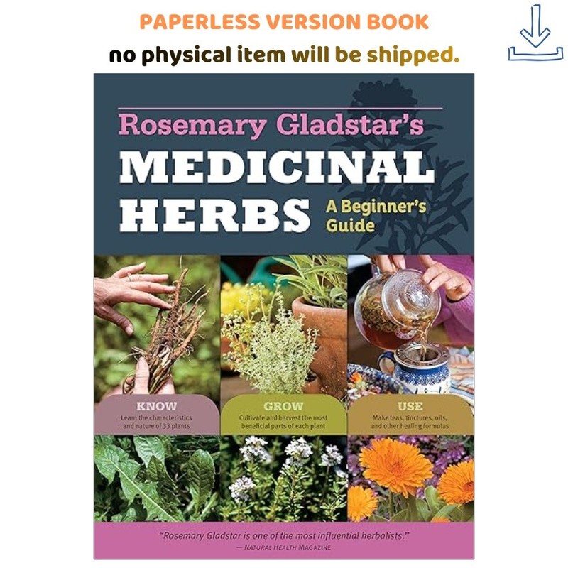 Rosemary Gladstar’s Medicinal Herbs: A Beginne, Rosemary Gladstar 2012