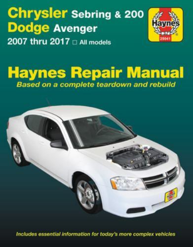 Chrysler Sebring & 200, Dodge Avenger Haynes Repair Manual : 2007 Thru 2017 A…
