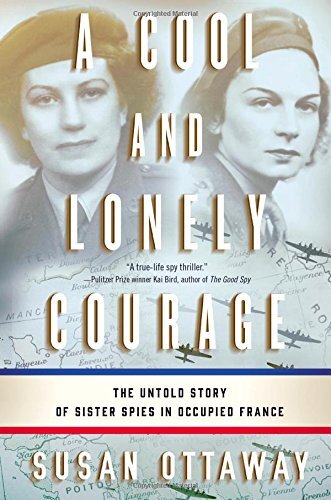 A Cool and Lonely Courage: The Untol…, Ottaway, Susan