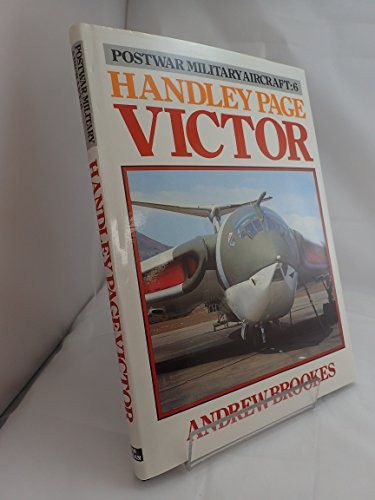 Postwar Military Aircraft: 6: Handley Page Vic… by Brookes, Andrew J. Hardback