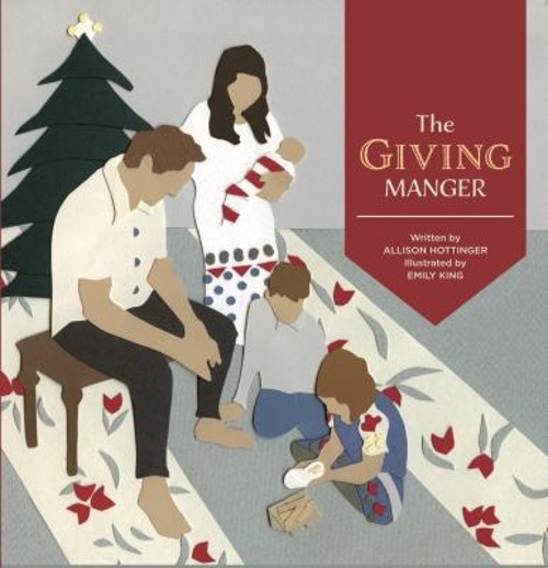 The Giving Manger Hardcover Allison Hottinger