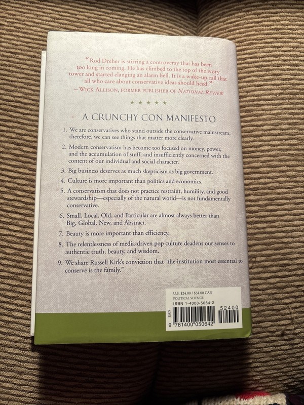 Crunchy Cons: How Birkenstocked Burkeans, Gun-Loving/Rod Dreher HBDJ 1st Edition gallery