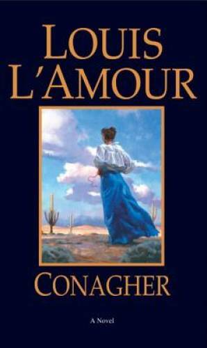 Conagher: A Novel – Paperback By L’Amour, Louis – GOOD