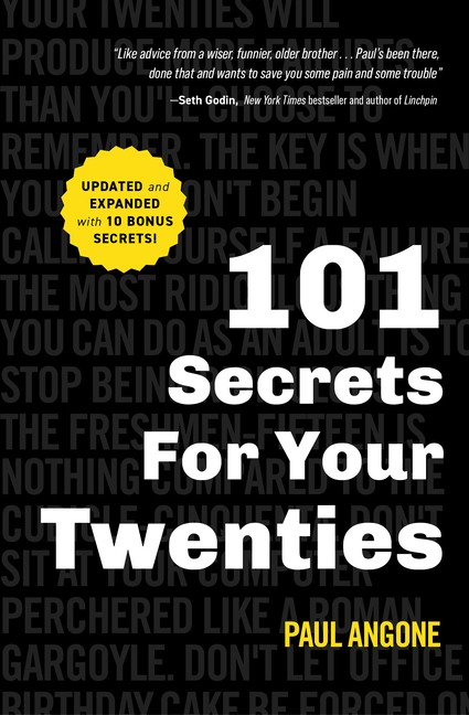 101 Secrets for Your Twenties (Second Edition, New) Paperback by Paul Angone