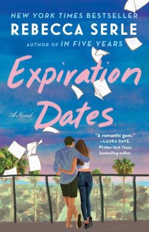 Expiration Dates : A Novel Paperback Rebecca Serle