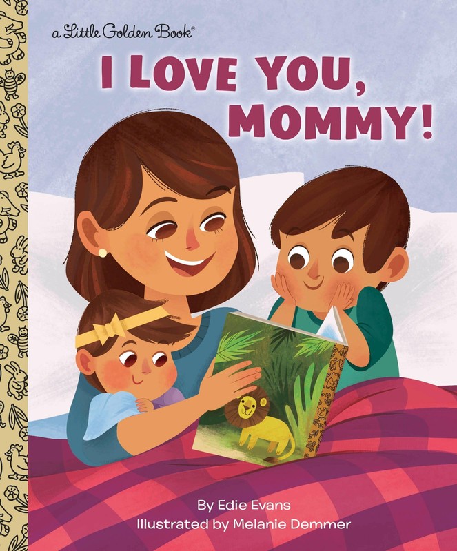 I Love You, Mommy! (Little Golden Book) – hardcover Demmer, Melanie|Evans, E…