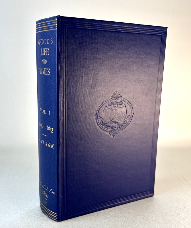 Life & Times of Anthony Wood 1894-1900 Complete 5 Vol Set Oxford History gallery