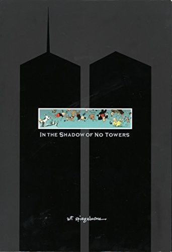 In the Shadow of No Towers by Art Spiegelman