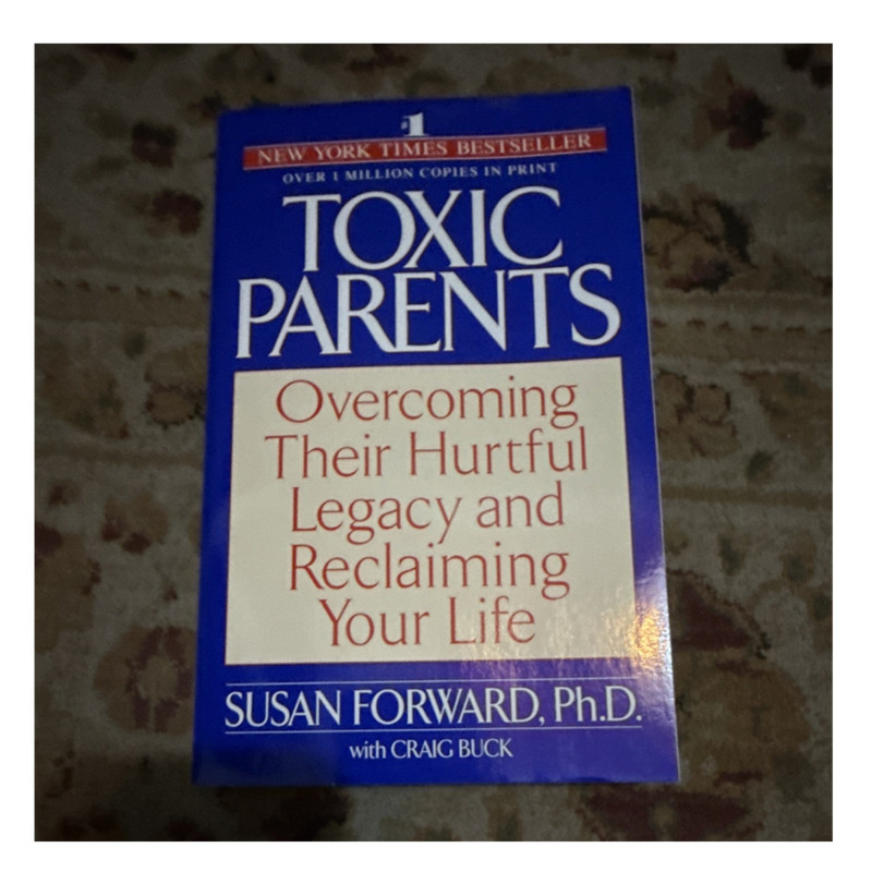 Toxic Parents Susan Forward & Craig Buck Self-Help Parenting Abuse PB English