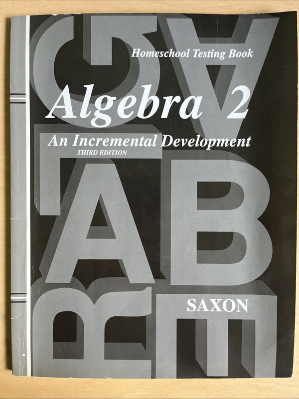 Saxon Algebra Ser.: Homeschool Testing Book Algebra 2 by John H. Saxon Jr….