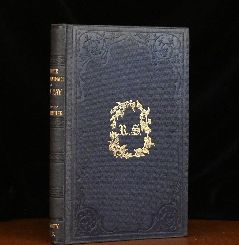 The Ray Society: Further Correspondence of John Ray 1928 Edition