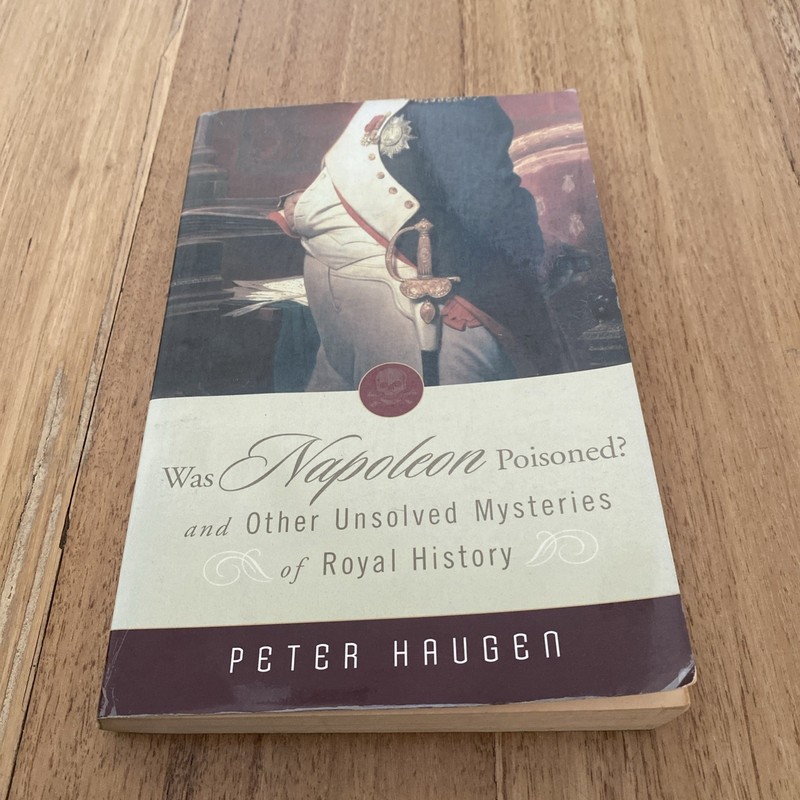 Was Napoleon Poisoned? by Peter Haugen #EB968