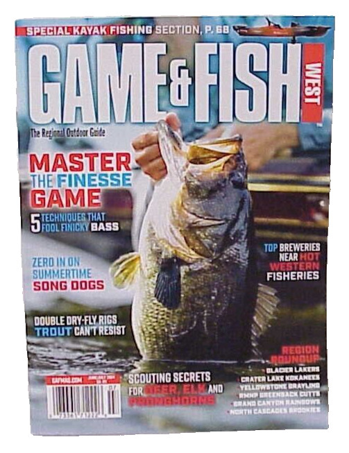 NEW GAME & FISH WEST THE REGIONAL OUTDOOR GUIDE MAGAZINE ISSUE JUNE/ JULY 2024