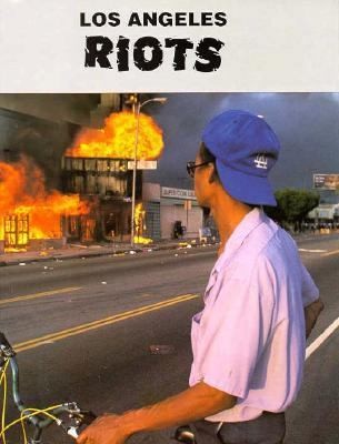 Los Angeles Riots (Day of the Disaster) by Sue L. Hamilton; John Hamilton