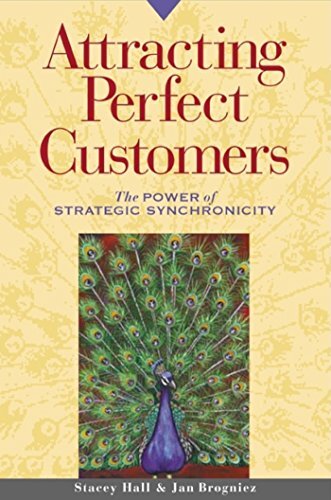 Attracting Perfect Customers: The Power of Strategic Synchronici