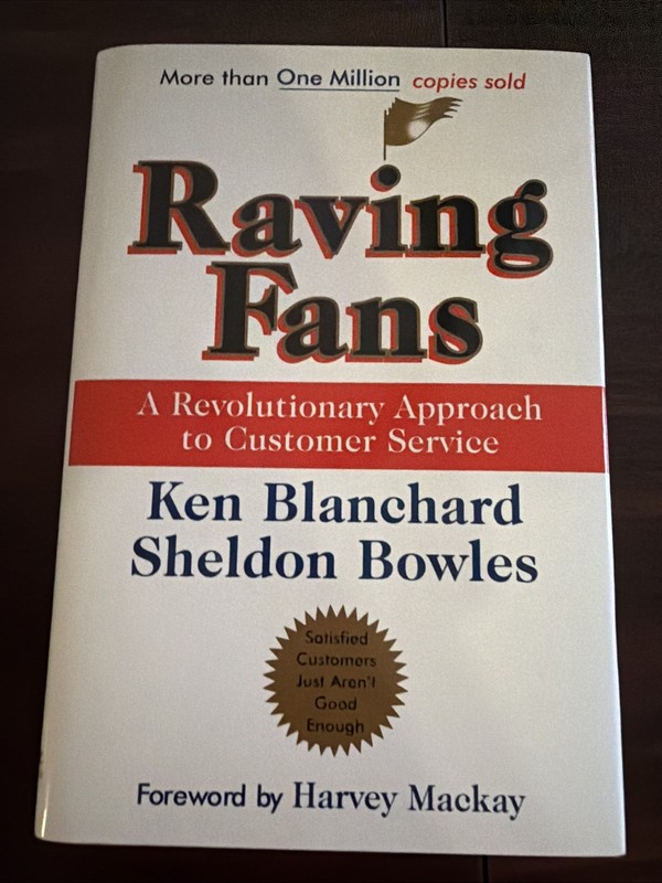 Raving Fans, by Ken Blanchard Sheldon Bolwes A Book On Customer Service. Hardcov