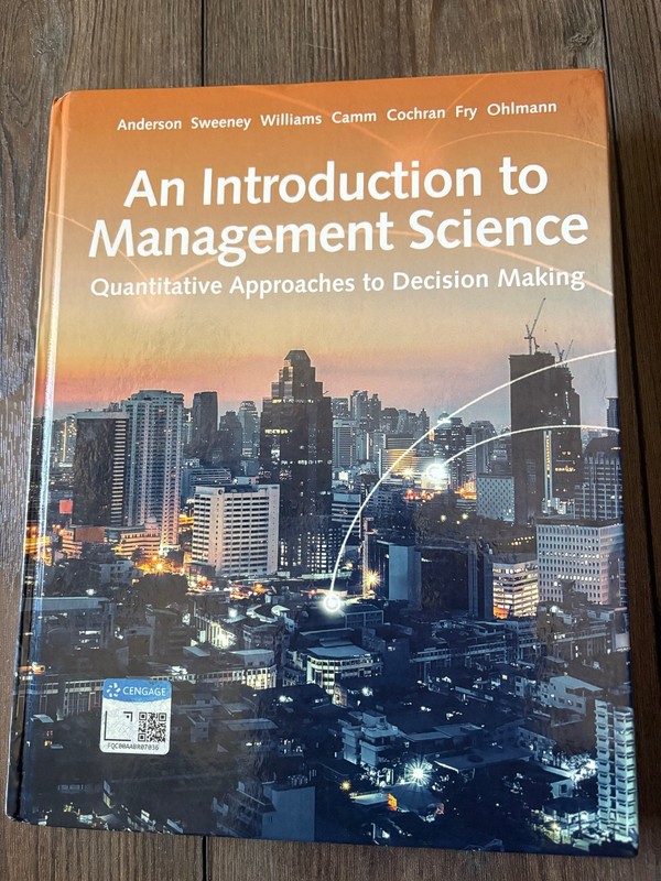 An Introduction to Management Science: Quantitative Approaches 15e – Like New