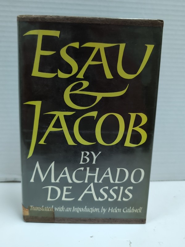 Esau and Jacob by Machado De Assis- 1965 U of Cal Press HC DJ Ex-Lib