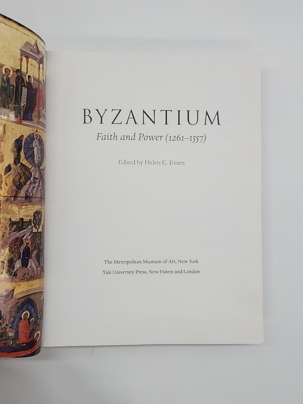 Byzantium: Faith and Power 1261-1557 by Helen C Evans Paperback Illustrated gallery