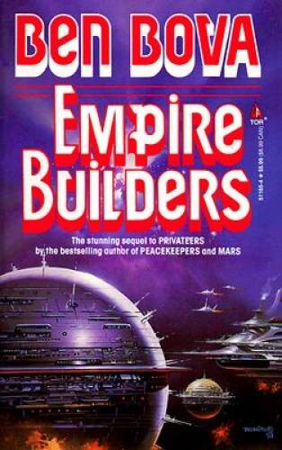 Empire Builders – Mass Market Paperback By Bova, Ben – GOOD