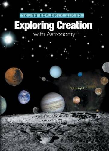 Exploring Creation With Astronomy (Young Explorer Series) (Young Explorer – GOOD