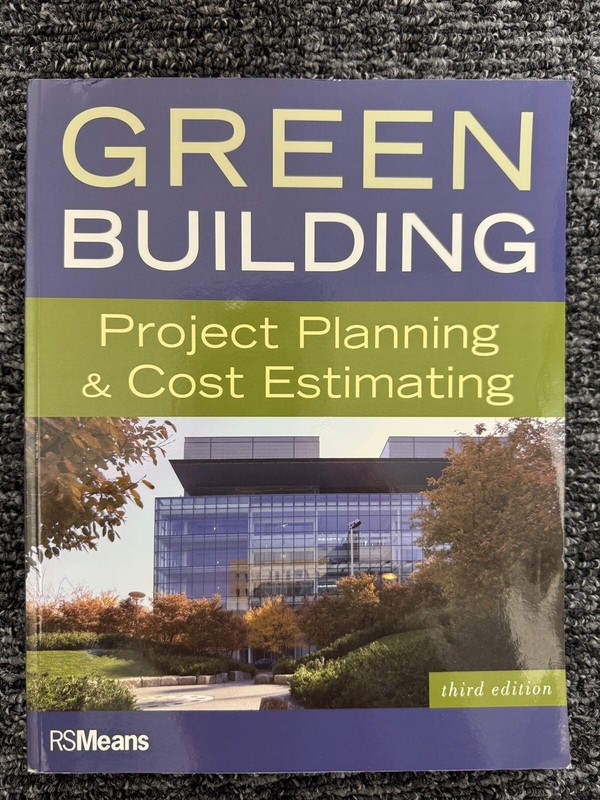 Green Building: Project Planning and Cost Estimating, RSMeans, 9780876292617