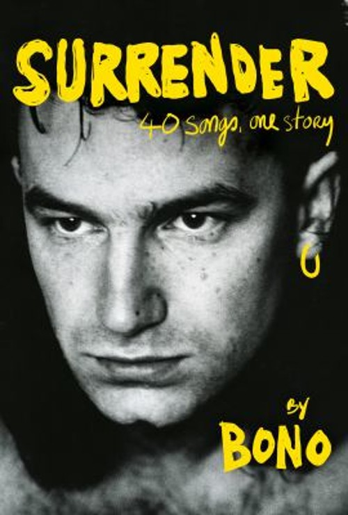 Surrender : 40 Songs, One Story Hardcover Bono