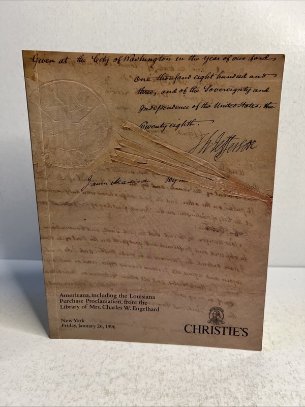 Charles ENGELHARD CHRISTIE’S Catalog 1/26/1996 Louisiana Purchase Proclamation