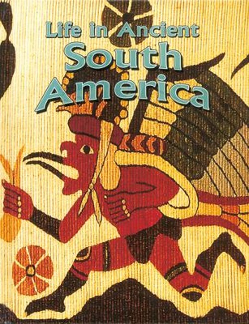 Life in Ancient South America Paperback Hazel Richardson