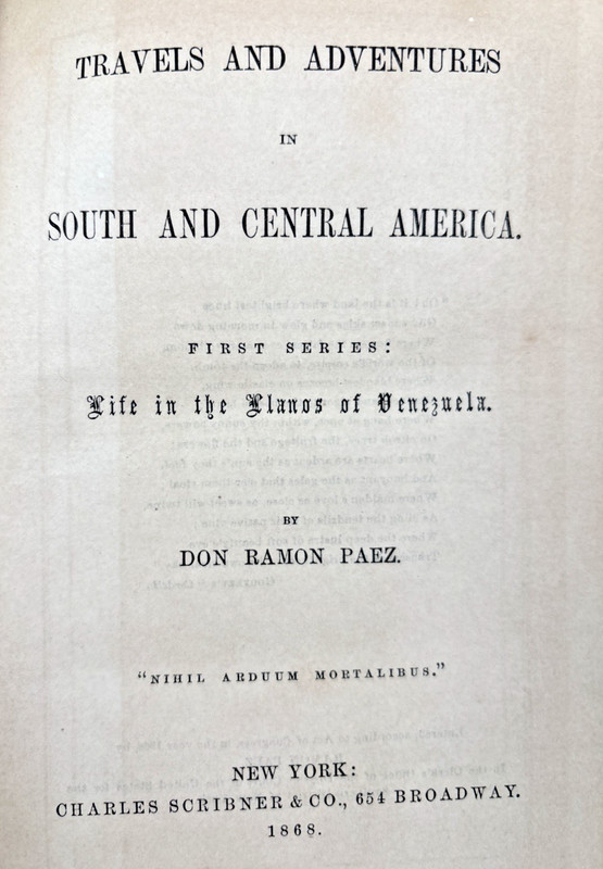 Travels and Adventures In South And Central America Don Ramon Paez 1868 First Ed gallery