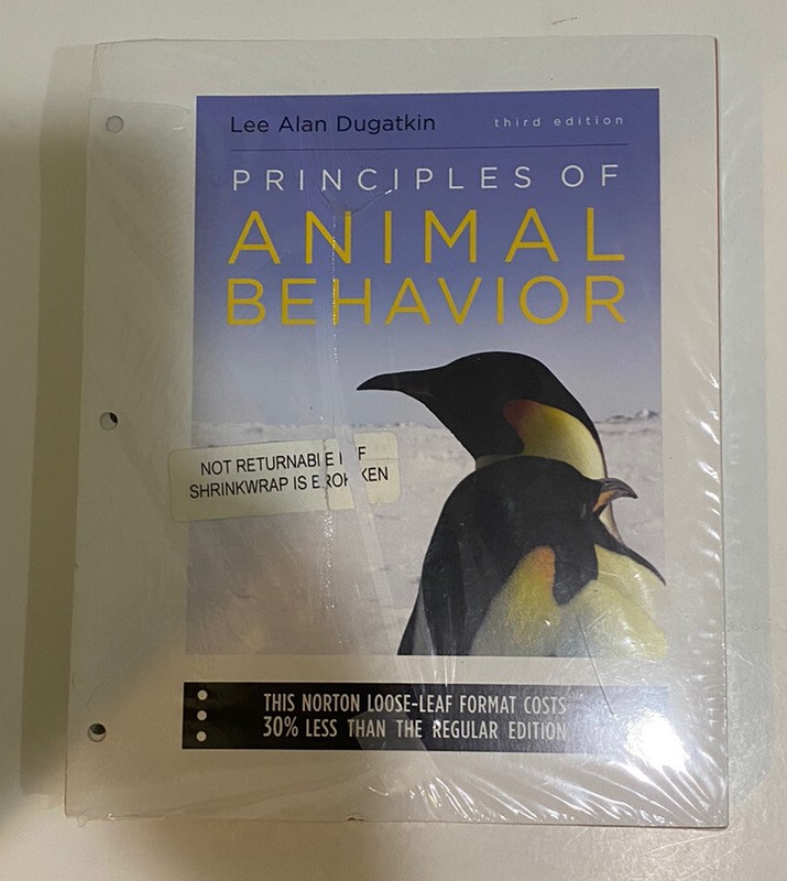 Principles of Animal Behavior by Lee Alan Dugatkin ( Looseleaf – sheets only )