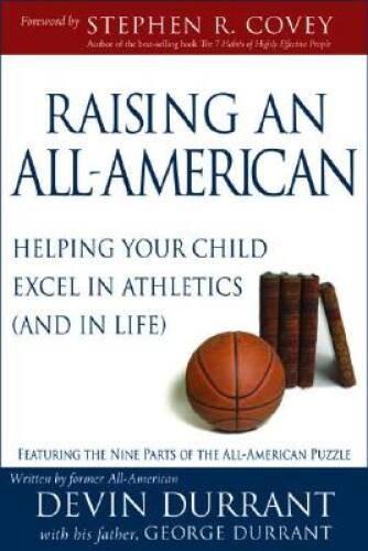 Raising an All-American: Helping Your Child Excel in Athletics ( – VERY GOOD