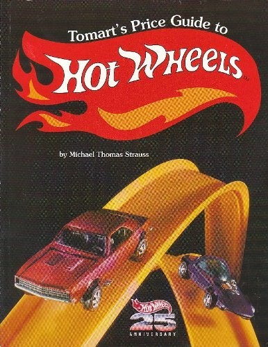 Tomart’s Price Guide to Hot Wheels, Strauss, Michael Th