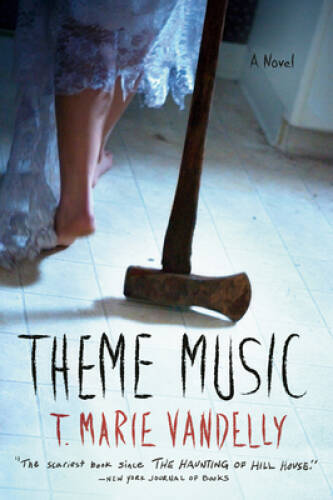 Theme Music: A Novel – Paperback By Vandelly, T Marie – VERY GOOD