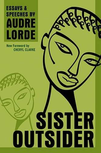 Sister Outsider: Essays and Speeches (Crossing Press Feminist Series) – GOOD