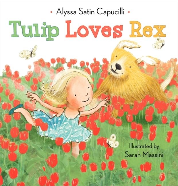 Tulip Loves Rex – Capucilli, Alyssa Satin|Massini, Sarah – Good – See condit…