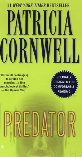 Kay Scarpetta Ser.: Predator by Patricia Cornwell (2006, Trade Paperback)
