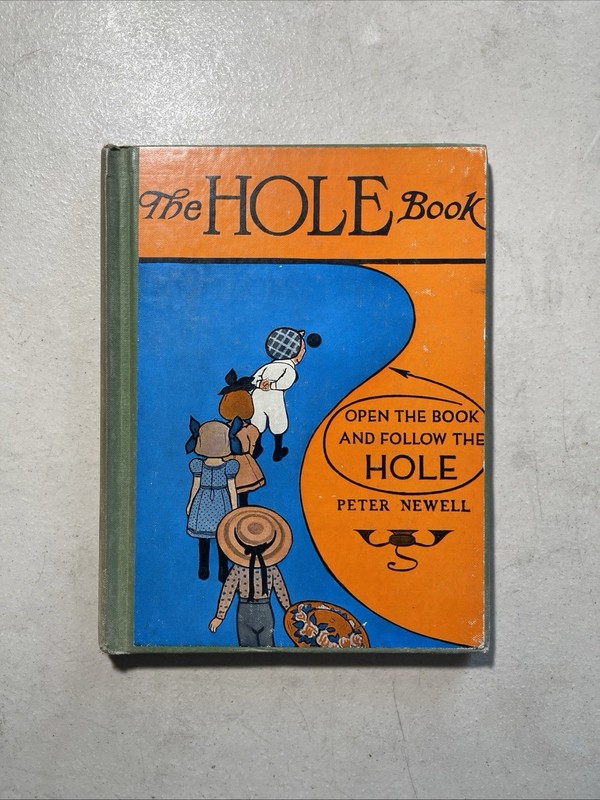 Antique 1936 Edition “The Hole Book” Peter Newell ~ Harper and Brothers